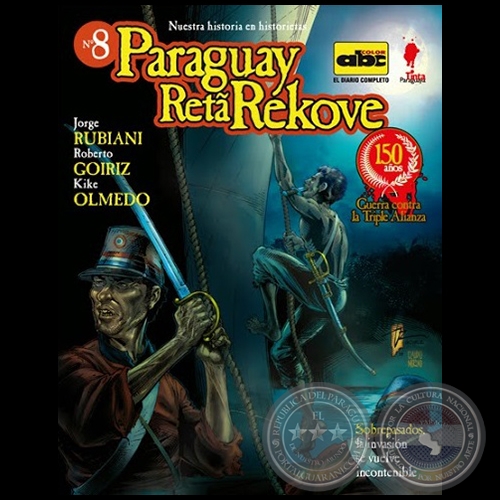 SOPREPASADOS: la invasin se vuelve incontebible - Coleccin: PARAGUAY RETA REKOVE N 8 - Guiones:  JORGE RUBIANI / ROBERTO GOIRIZ / KIKE OLMEDO - Ao 2014